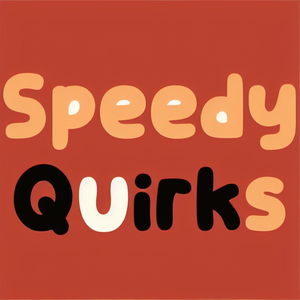 Speedy Quirks