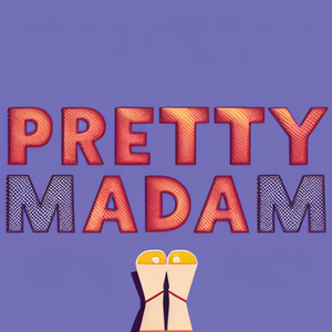 Pretty madam