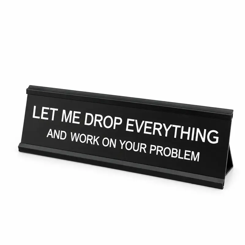 Let Me Drop/Fu*k In Charge Desk Sign Hilarious & Relatable Office Accessory with Gold Metal Stand and Engraved Plastic Insert