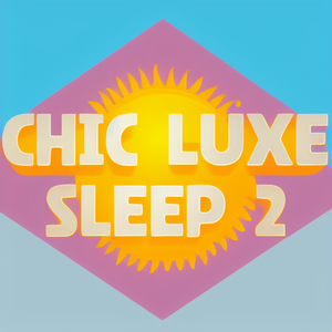 Chic Luxe Sleep 2