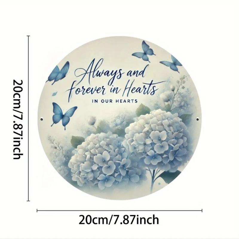 Iron Foil Engraving Art Sign "Always and Forever in Hearts" - Wall Decor for Home, Hotel, Restaurant, Cafe, Ranch, Farm - Round Metal Memorial Plaque with Butterfly and Hydrangea Design - Pack of 1