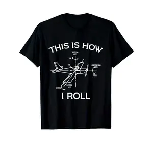 Aviation Themed Airplane Pilot Graphic T Shirt Black with White Airplane Control Panel Print Casual Crew Neck Short Sleeve Tee for Aviation Enthusiasts All Season Comfort Fit Ideal Pilot Gift Birthday Christmas Funny This Is How I Roll Slogan Outdoo