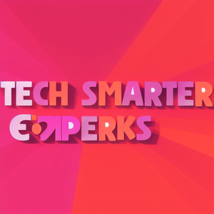 Tech Smarter Perks