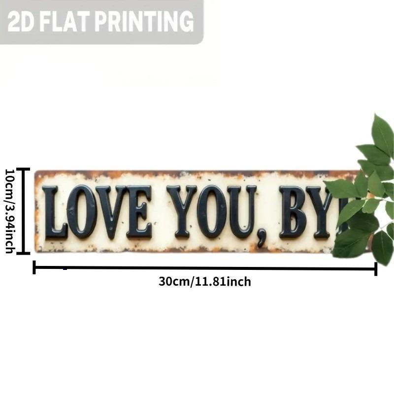 1pc 'Love You, Bye' Metal Sign, Vintage Garage Signs - Vintage Greenery Style Wall Plaque, Funny Sassy Home Decor for Entryway, Kitchen, Bar, Cafe, Garage - Gift for Her, Housewarming, Christmas, Farmhouse Decor 1pc 'Love You, Bye' Metal Sign, Vintage Garage Signs - Vintage Greenery Style Wall Plaque, Funny Sassy Home Decor for Entryway, Kitchen, Bar, Cafe, Garage - Gift for Her, Housewarming, Christmas, Farmhouse Decor