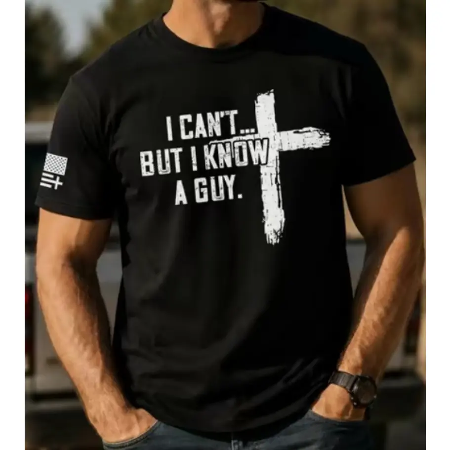 Classic Cotton Cross Flag Graphic Oversized Tee Comfort Fashion Outfit I Can't But I Know A Guy Religious Faith Tshirt Perfect Valentine Gift For Him Her Family Friends Christian Lover Present Cute Patriotic Daily Top