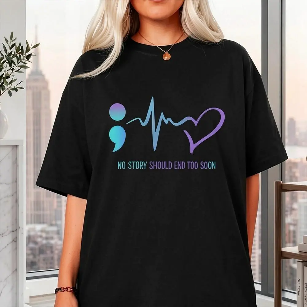 No Story Should End Too Soon T-shirt, Suicide Prevention Awareness Shirt, Mental Health Week Girt Tee, Psychologist Short Sleeve, Therapist Appreciation Tee.