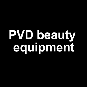 PVD beauty equipment