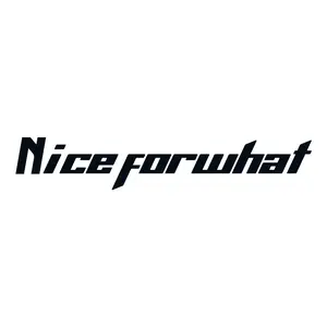 NiceForWhat