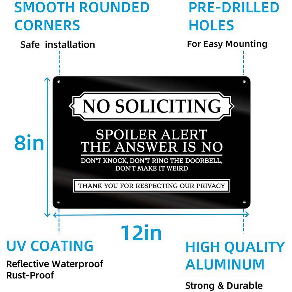 No Soliciting Spoiler Alert The Answer Is No Metal Sign 12x8 In Aluminum, Vintage Front Door Tin Sign, Retro No Soliciting Wall Art for Home, Porch, Entryway, Funny Privacy Plaque, 12x8 Inch Aluminum Sign