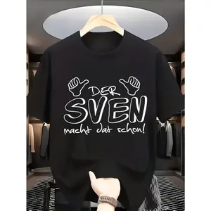 Casual Streetwear Style, Men's T-Shirt, Der Sven Macht Dat Schon Graphic Print With Hand Gestures, Summer Daily Wear Or Party, Gift For Friends Named Sven Or German Culture Enthusiasts