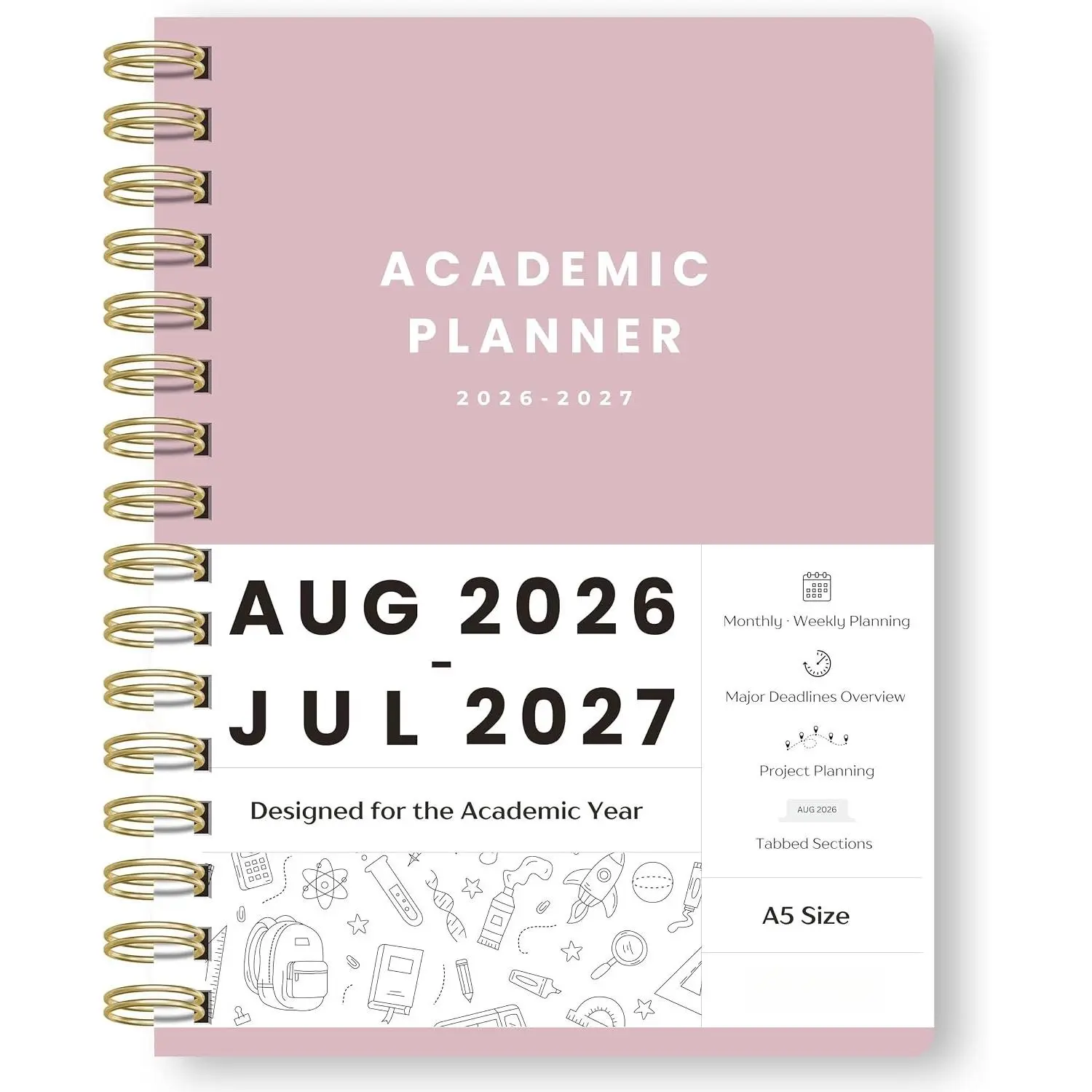 Academic Planner 2026-2027, Student Planner wh Monthly Tabs, A5,  | Class Schedule, Deadlines , Project Planning, School Planner for High School, College, & Homeschool Students.