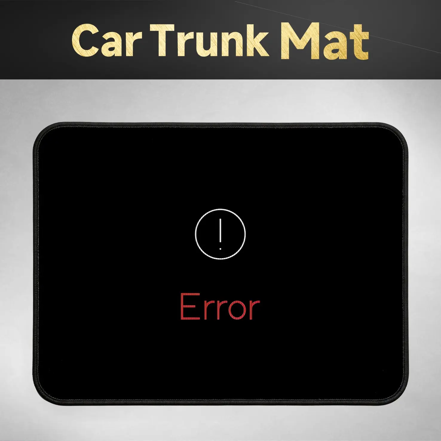 Base Error Exclamation Pattern Car Trunk Mat, Waterproof Anti-Slip Durable Easy Clean, Universal for Sedan Suv, Trendy Creative Text Print