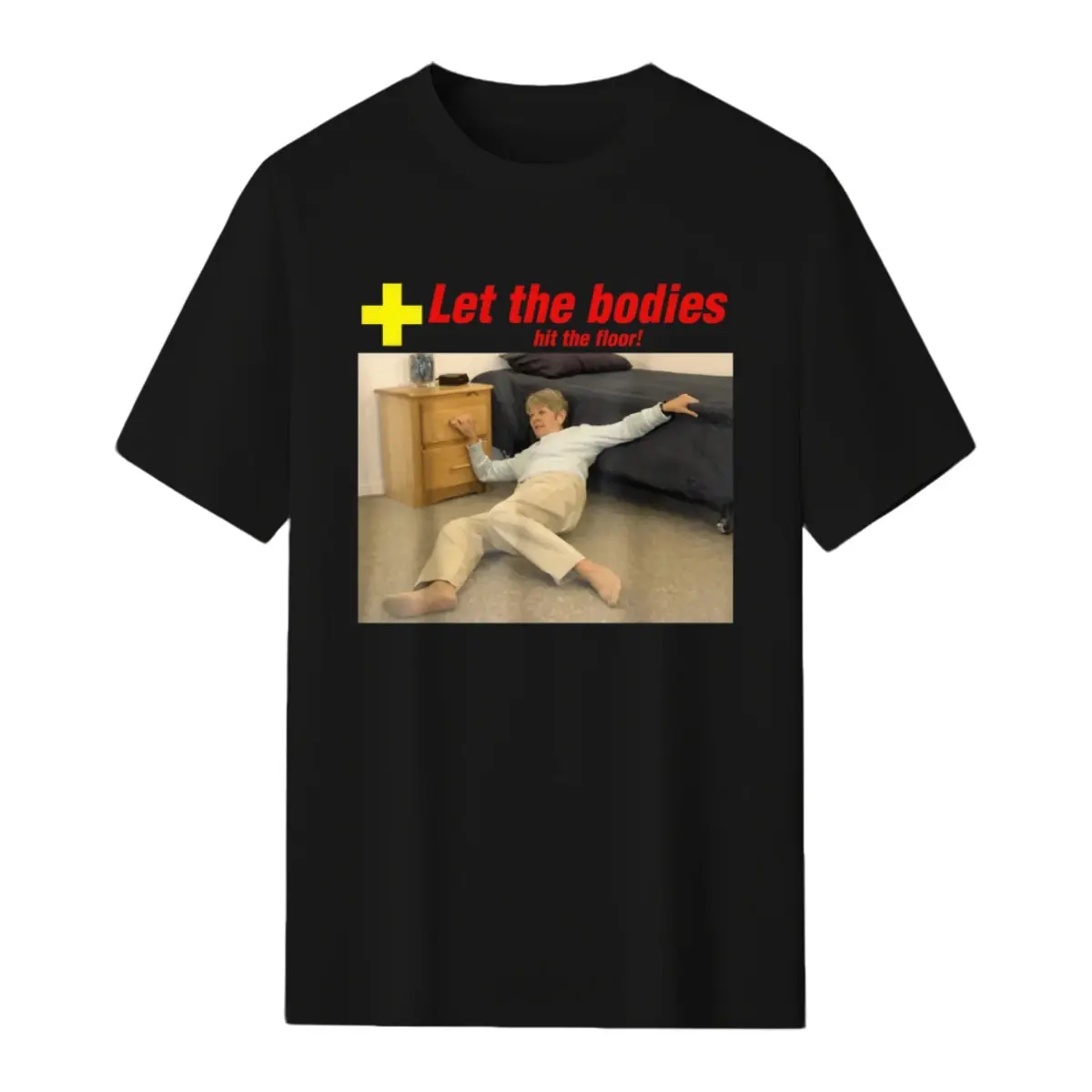 Let The Bodies Hit The Floor Funny Old Lady Sarcastic Funny Meme T-Shirt