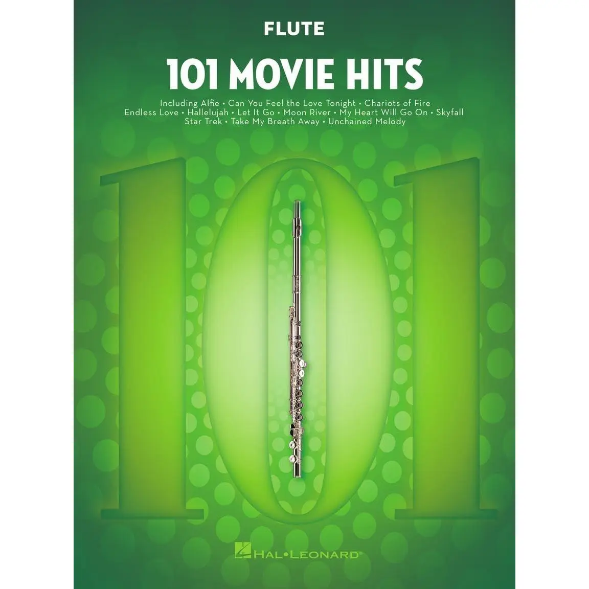 101 Movie Hits for Flute – Sheet Music Songbook | Instrumental Folio for All Levels | Includes My Heart Will Go On, Mission Impossible, Eye of the Tiger, The Pink Panther, Skyfall, The Sound of Music