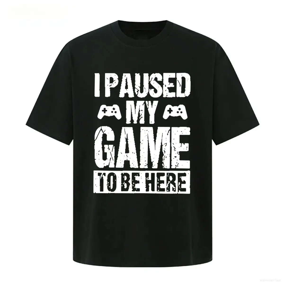 I Paused My Game To Be Here Gamer T-Shirt Fun Gaming Themed Wear For Video Game Enthusiasts Trendy Casual T-Shirt Perfect For Gaming Nights Or Daily Outings Embracing Gamer Lifestyle Vibes