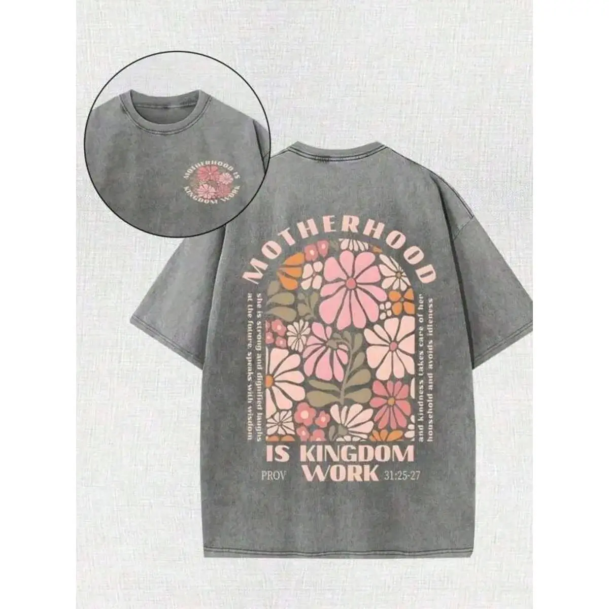 2026 "Motherhood Is Kingdom Work" Christian Graphic Tee| Double-Sided Print with Proverbs 31:25-27 & Floral Design, 230gsm Vintage Washed Cotton, Loose & Comfortable Street Style Summer Top
