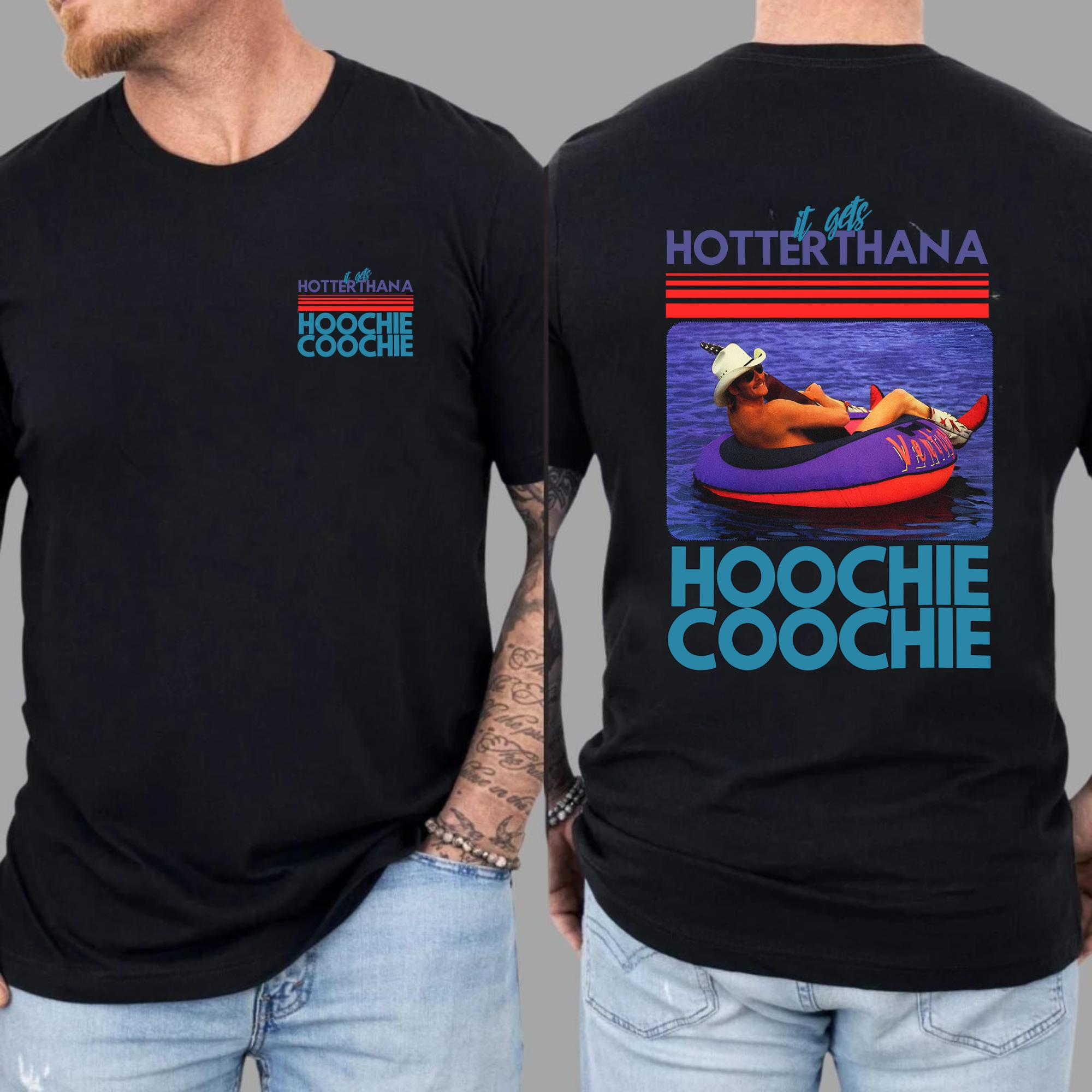 A t-shirt even more popular than "Hoochie Coochie," a 90s country music patterned t-shirt, suitable for music lovers, a meme summer vacation t-shirt, fashionable unisex casual streetwear