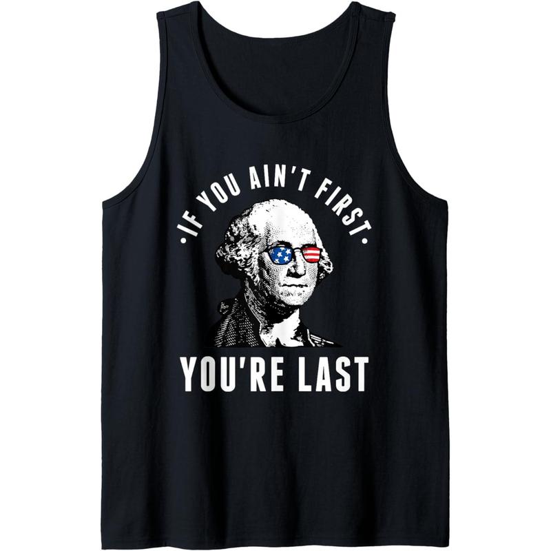 Men's Fashion Sleeveless Soft Casual Menswear Tank Top - "If You Ain't First You're Last" 4th of July Independence Day Graphic Vest