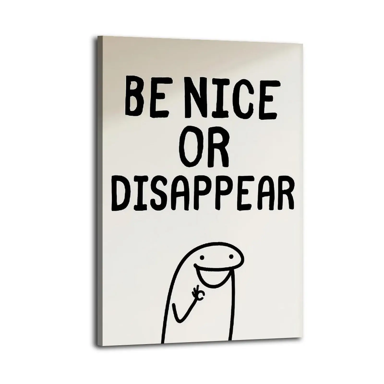 Be Nice Or Disappear Funny Saying Humor! Canvas Prints | Bedroom Art | Bathroom Art | Trendy Wall Art | Funky Wall Art
