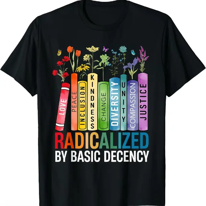 Book Flower Butterfly Radicalized By Basic Decency Graphic Cotton T‑Shirt, Comfort Oversized Cute Fashion Outfit, Holiday Best Gift For Him Her, Perfect Present For Family Friends