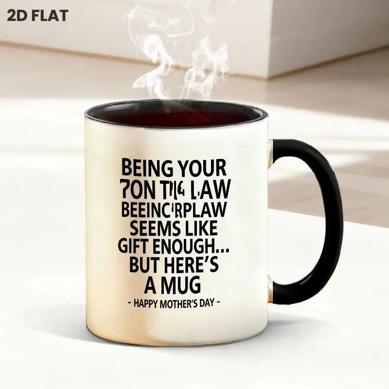 Playful Mother's Day 11oz Coffee Mug, Funny Son-in-Law Themed Print Cup, Festive Gift Mugs Available in Multiple Specifications, Perfect for Daily Home Kitchen Drinkware Use