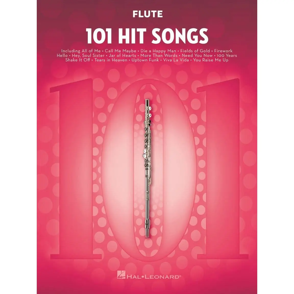101 Hit Songs for Flute | Pop Songbook Collection for Beginner and Intermediate Players | Solo Flute Sheet Music with Easy Arrangement | Instrumental Music Book for Practice, Lessons, and Performance