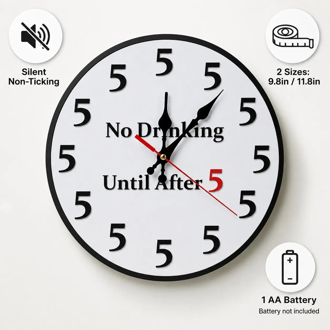 Funny “No Drinking Until After 5” Wall Clock, Silent Non-Ticking Round Analog Clock, 9.8/11.8 Inch Novelty Wall Decor for Home Bar, Kitchen, Man Cave, Pub & Happy Hour Gift