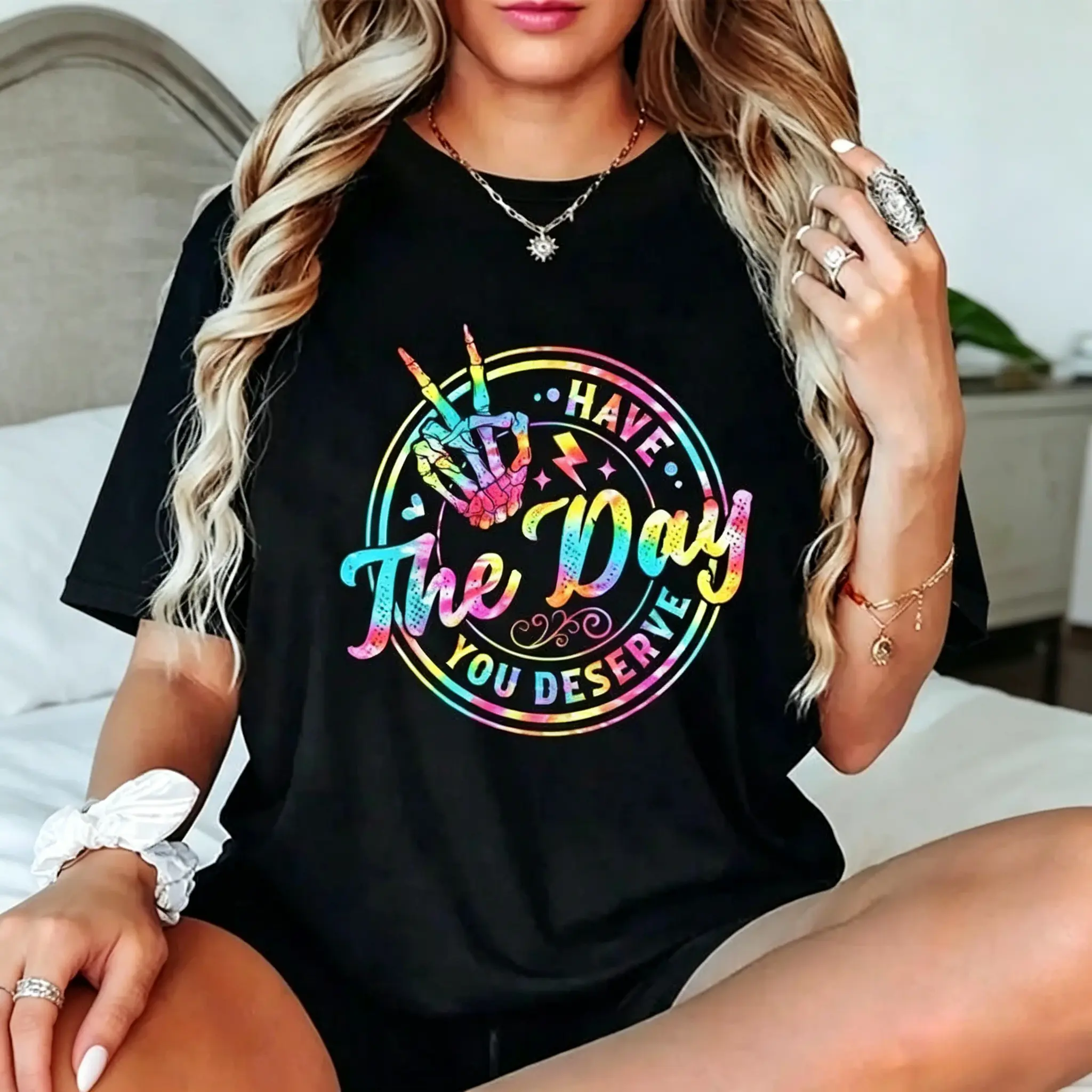 100%  Have The Day You Deserve Skeleton Peace Hand Sign Tie Dye T-Shirt