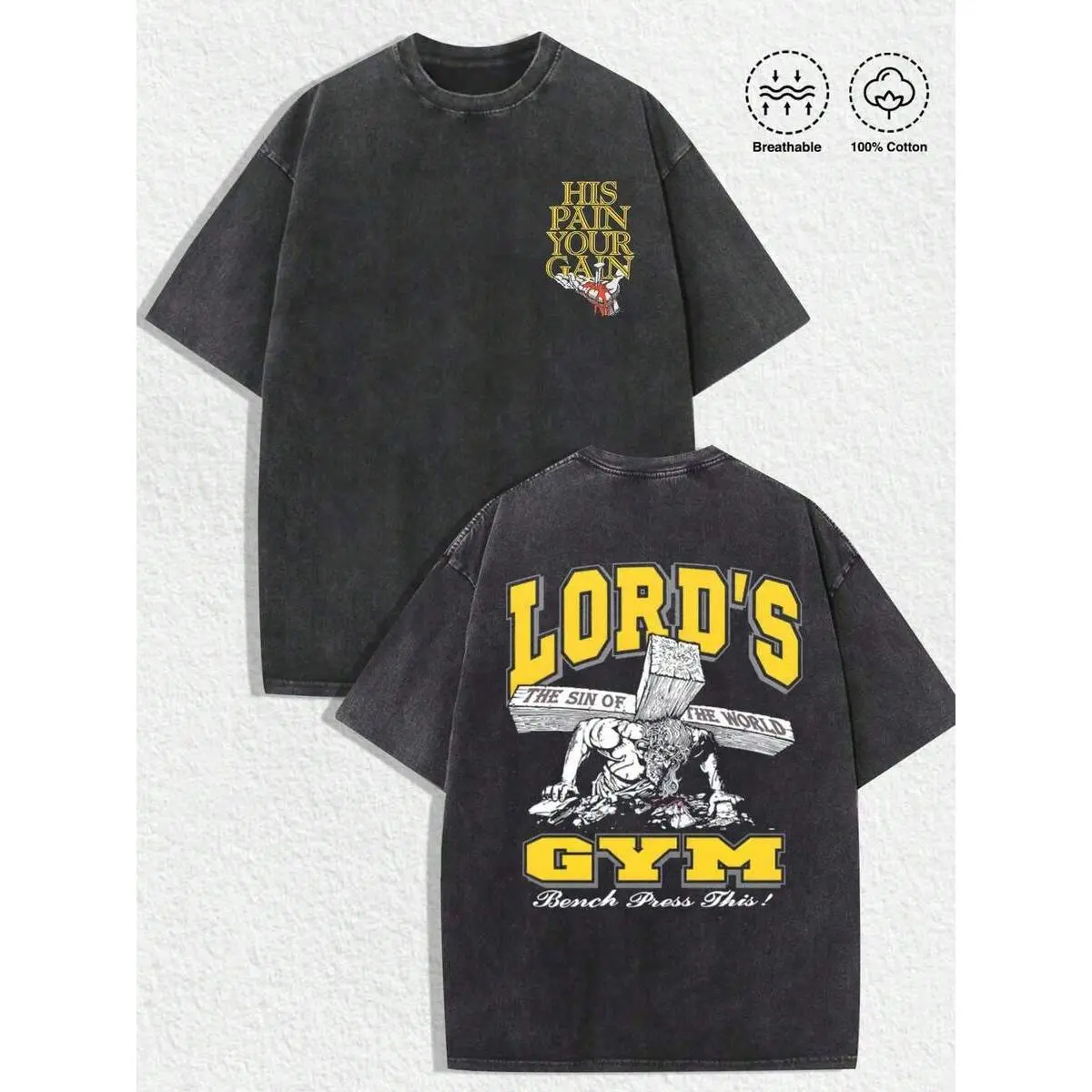 1 PCS Christian "Lord's Gym" Graphic Tee: Dark Washed  Shirt With Front "HIS PAIN YOUR GAIN" Text & Small Graphic, Back "LORD'S GYM" Bold Print, Cross, "THE SIN OF THE WORLD" Detail, Muscular Figure & "Bench Press This!" Slogan, Retro Distressed Aesthetic