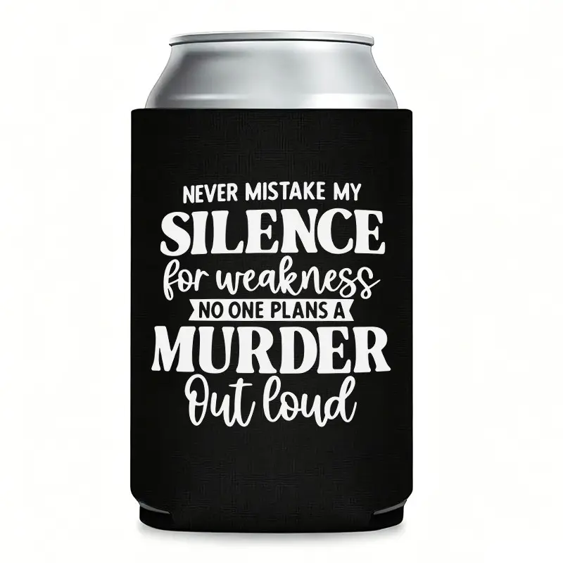 "Never Mistake My Silence for Weakness" Funny Can Cooler Koozie | Insulated Thermocooler for 12 oz Cans | Dark Humor Party Favor, Gag Gift,  BBQ Koozies for Cans – Great Funny Gifts for Friends