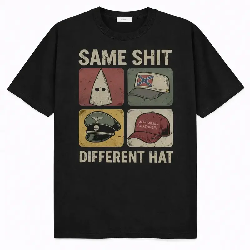 Same Shit Different Hat Shirt, Anti Trump Political Shirt, Funny Protest Graphic Tee, Dark Humor Shirt, Antifa, Abolish ICE Shirt, Fuck Ice #   cotton tee shirt #   graphic shirts #   men's t shirts #   casual streetwear top