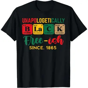 Cotton Juneteenth Unapologetically Black Periodic Women Men T-Shirt