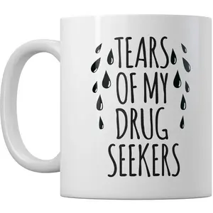Tears of My Drug Seekers Mug, Funny Doctor Medical Gift