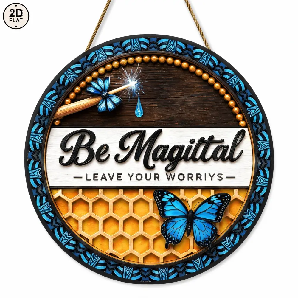 2D Flat Be Magittal Leave Your Worries Butterfly Honeycomb Wooden Sign, Round Hanging Plaque Wooden Ornament For Home Decor & Wall Art, Christmas Gift For Friends
