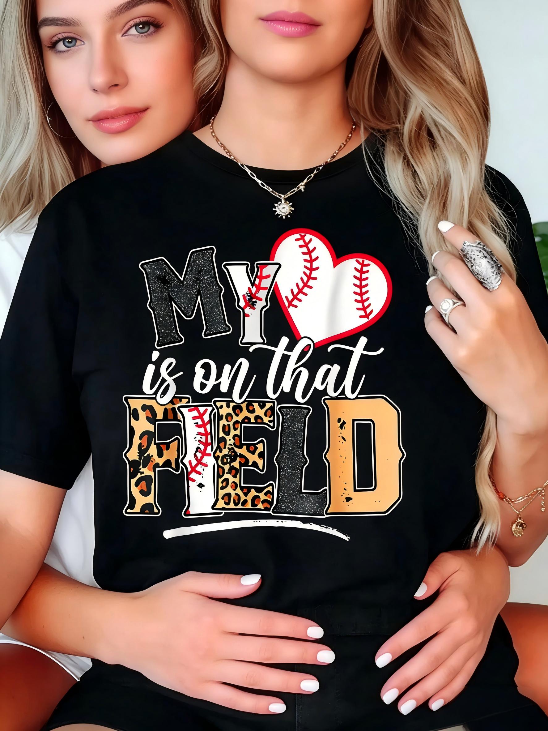 My Heart Is On That Field Mother's Day Baseball Mom Women T-Shirt Women T Shirt, Short Sleeve Round Neck Casual Top For Summer & Spring, Women's Clothing