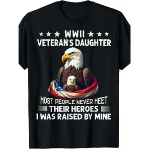 Women's Eagle WWII Veteran's Daughter Most People Never Meet T-Shirt 180g, Black, Crewneck, Machine-washable Plus-size