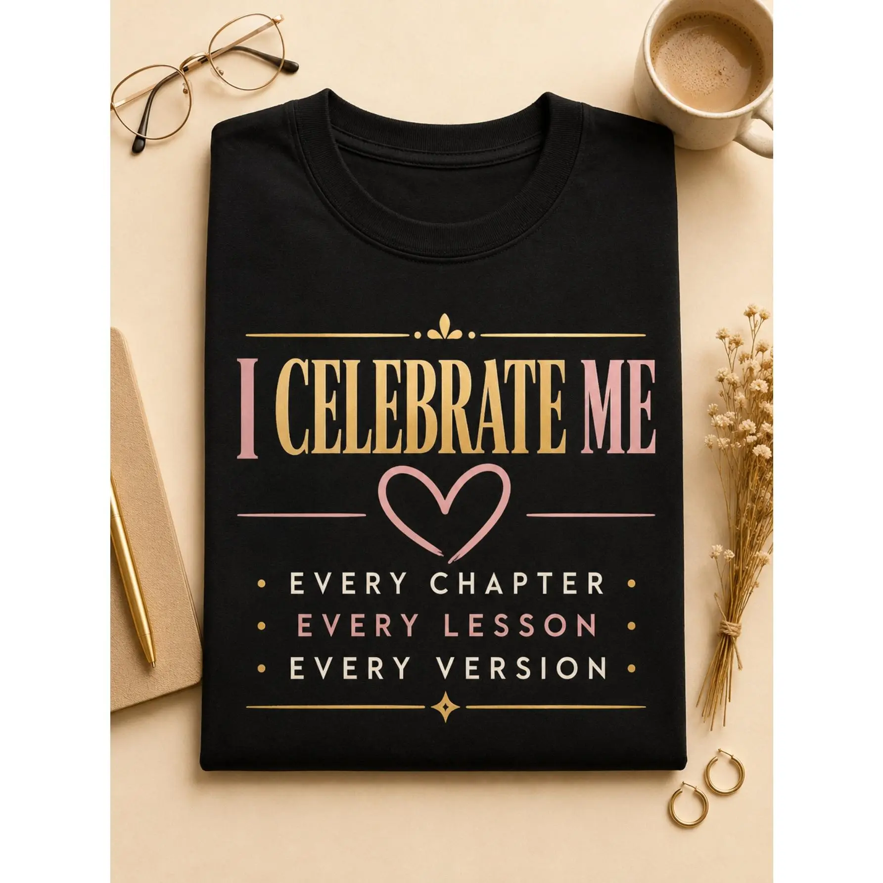 I Celebrate Me Graphic Tee Every Chapter Every Lesson Every Version Print T Shirt Women Self Love T Shirt Positive Affirmation Shirt Self Care Shirt for Women Confidence Quote Crew Neck Short Sleeve Casual Tee Men & Women Unique Gift for Her