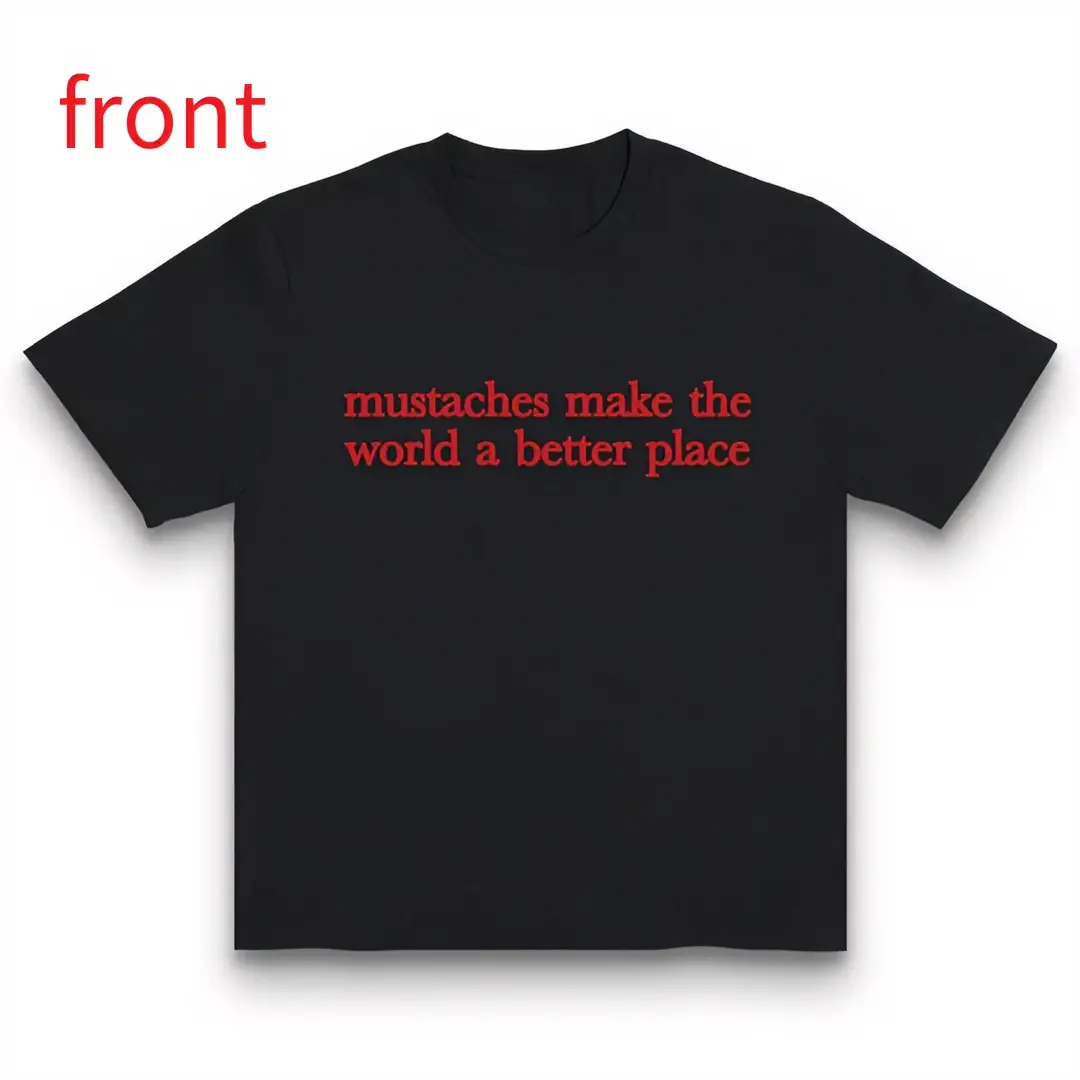 Mustaches Make The World A Better Place Shirt Funny Mustache Lover TShirt Made In USA For Women For [100% cotton, lightweight and breathable, soft and comfortable] Y2K Streetwear Graphic Tee Graphic Concert T-Shirt