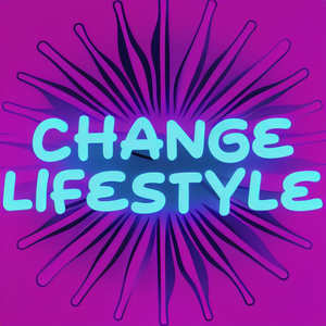 change lifestyle