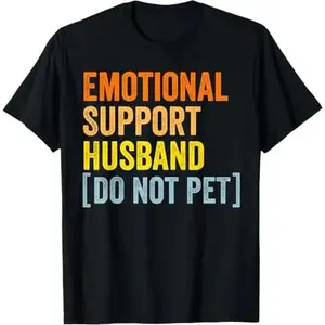 Emotional Support Husband T-Shirt, Funny Husband Shirt, Cool Husband Gift, Gift From Wife, Husband Anniversary Gift, Valentines Gift For Him Graphic tees