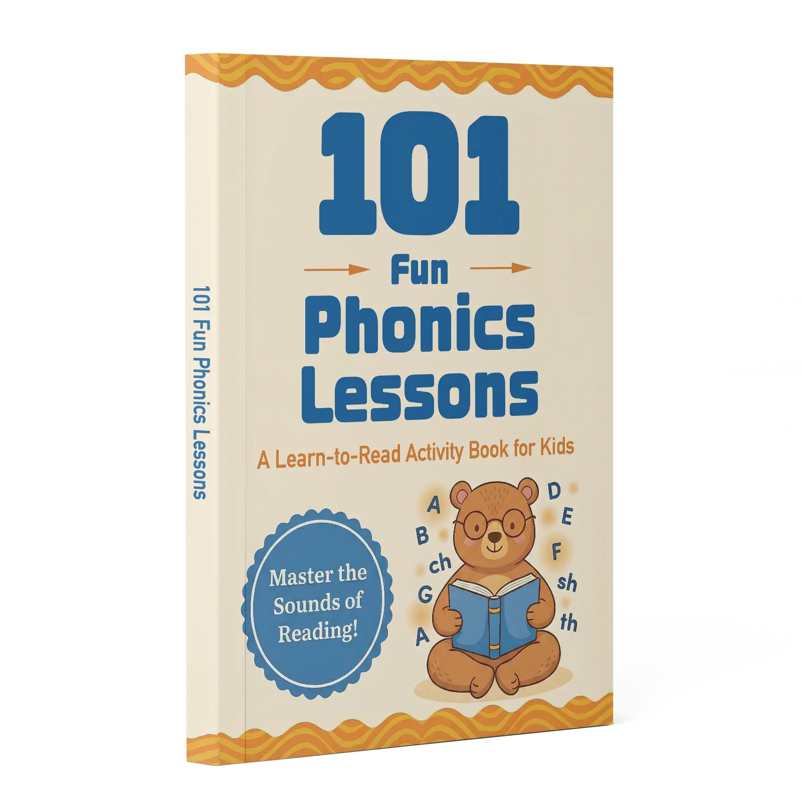 101 Fun Phonics Lessons: Learn-to-Read Activity Book – Systematic Phonics Program with Letter Sounds, Blends & Digraphs, Reading Practice, Sight Words, Step-by-Step Lessons, Kindergarten & 1st Grade Reading Workbook