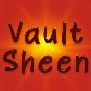Vault Sheen