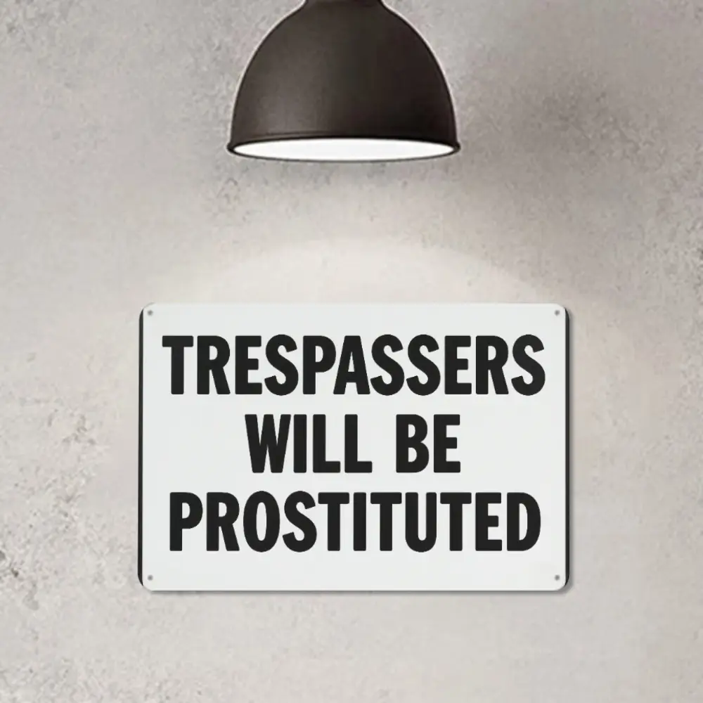 Funny Trespassers Will Be Prosecuted Metal Sign, Vintage Rustic Warning Wall Decor, Humorous Farmhouse Plaque for Man Cave Garage Patio Office Gift