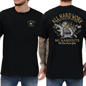 All Hard Work No Handouts 2-Sides Graphics T-Shirt, Blue Collar Shirt, Dad Gifts Graphics Tee, Men's Gifts, Casual Menswear, For Men