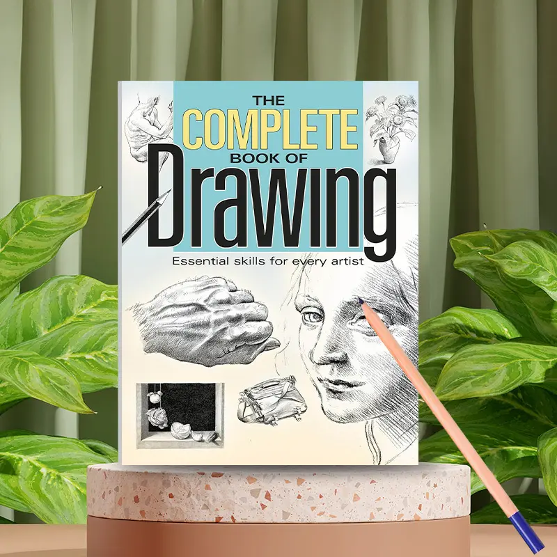 Beginner's Complete Step by Step Drawing Book: Learn Drawing Like a Professional - Basic Skills Guide with Practice Pages, From Simple Shapes to Realistic Art, Pencil and Pen Techniques (No Experience Required) - Artist's Handbook