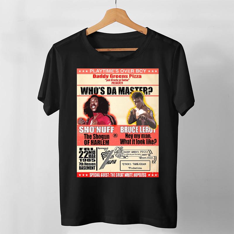 [100% ] Sho Nuff Bruce Leroy Black Best Shirt For  Best Selling Graphic Shirt Men Sellers T Shirt Customized  Casual Fashion Menswear Retro Streetwear Top Vintage Classic Stylish Basic Golf Gift T-Shirt For Men And Women plus  size  top