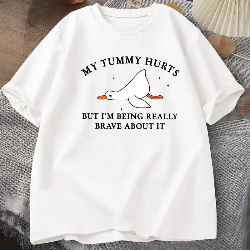 Mens T-shirt Funny My Tummy Hurts But I'm Being Really Brave Silly Goose T Shirt Cotton Funny Loose Oversized Short Sleeved Tee