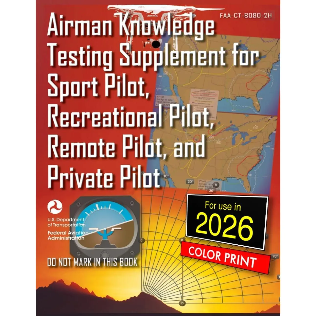 Airman Knowledge Testing Supplement for Sport Pilot, Recreational Pilot, Remote Pilot, and Private Pilot.: FAA-CT-8080-2H Full-Color Edition