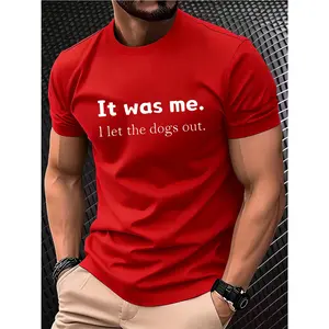 Selected Men'S Summer T-Shirts That Are Comfortable, Breathable, And Quick-Drying. This Adult T-Shirt Features a Nostalgic Meme Saying, 'It Was Me. I Let The Dogs Out.' Paying Tribute to The Classic Hit 'Who Let The Dogs Out.' It Uses Straightforwar