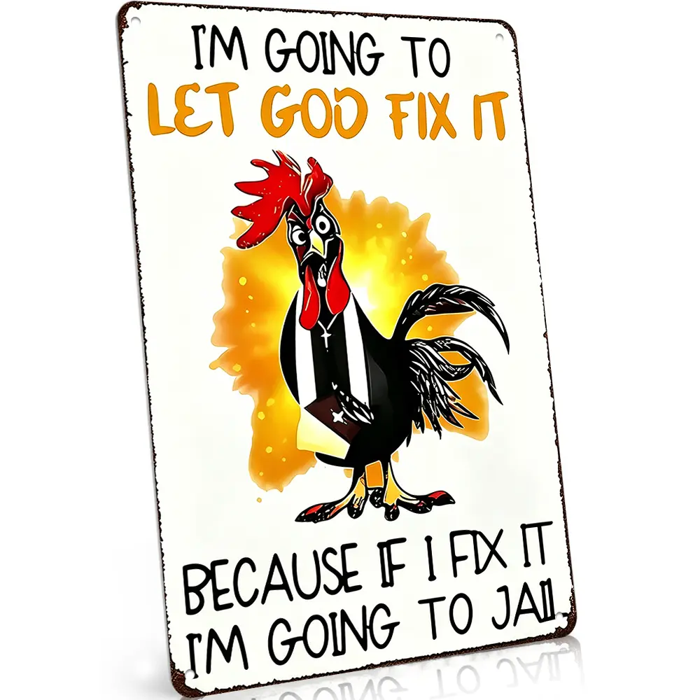 I'm Going To Let God Fix It Funny Rooster Quote Sign, 8"x12", Rust-Proof Aluminum Metal Sign, Farmhouse Humor Decor, Sarcastic Chicken Art, Vintage Style, For Kitchen & Coop Display, Chicken Lovers, Perfect Gag Gift